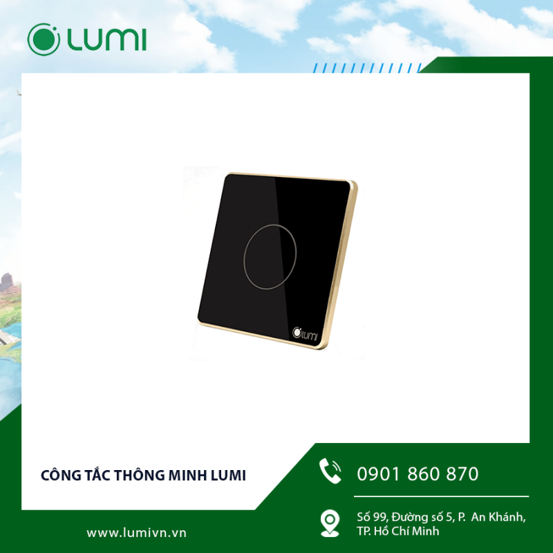 Công tắc thông minh Lumi – Sự lựa chọn hiện đại cho ngôi nhà tiện nghi