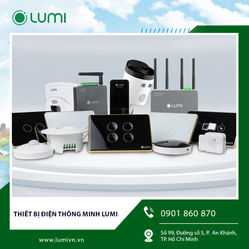 Thiết bị điện thông minh Lumi – Sự lựa chọn hiện đại cho ngôi nhà tiện nghi