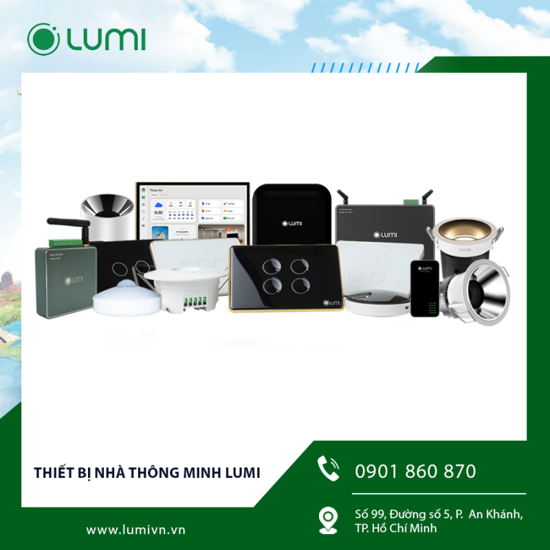 Thiết bị nhà thông minh Lumi – Lựa chọn hiện đại cho không gian sống tiện nghi